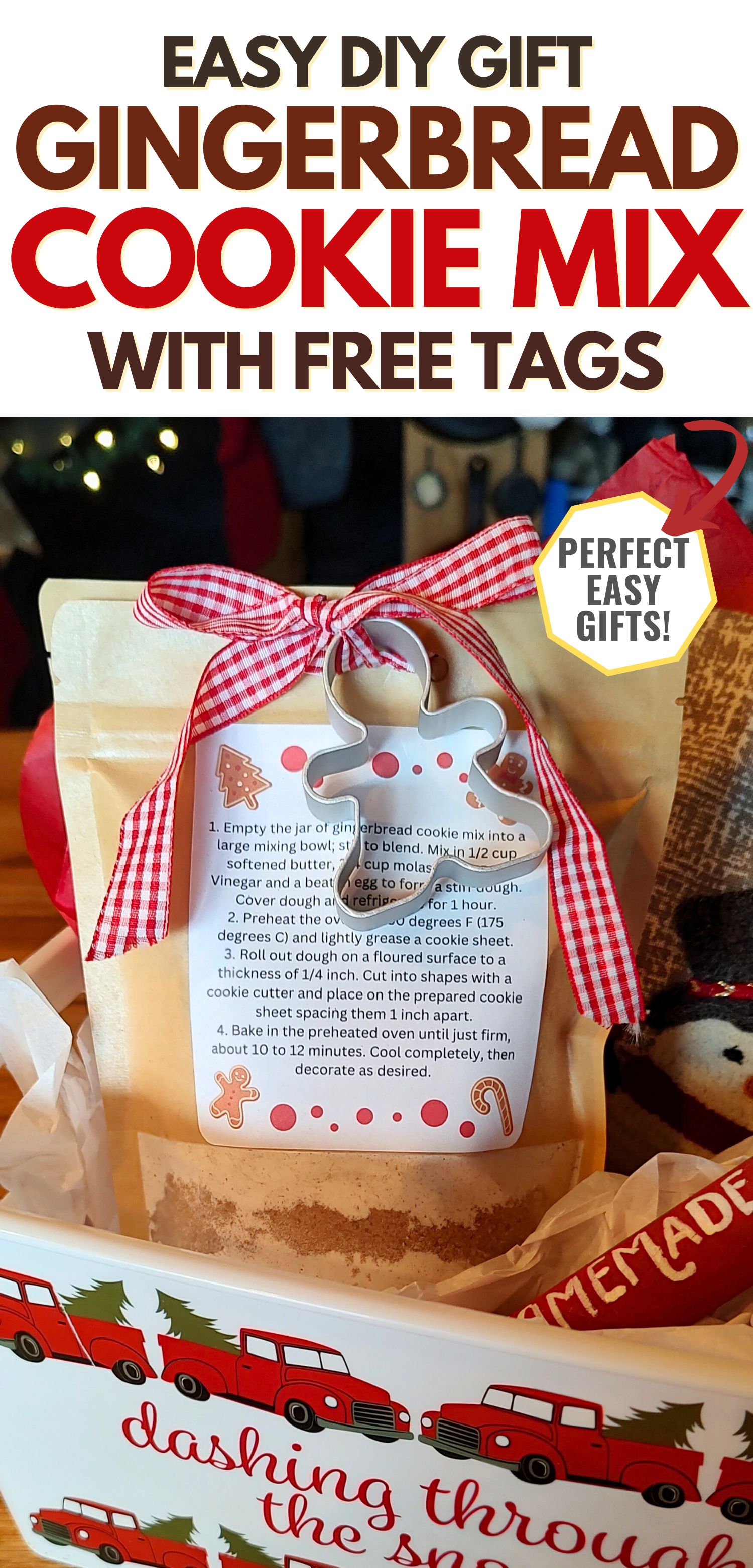finished gingerbread cookie mix in a bag gift packed with a mini rolling pin, gingerbread cookie butter, and a dish towel, with a text overlay that reads easy diy gift gingerbread cookie mix with free tags, perfect easy gifts