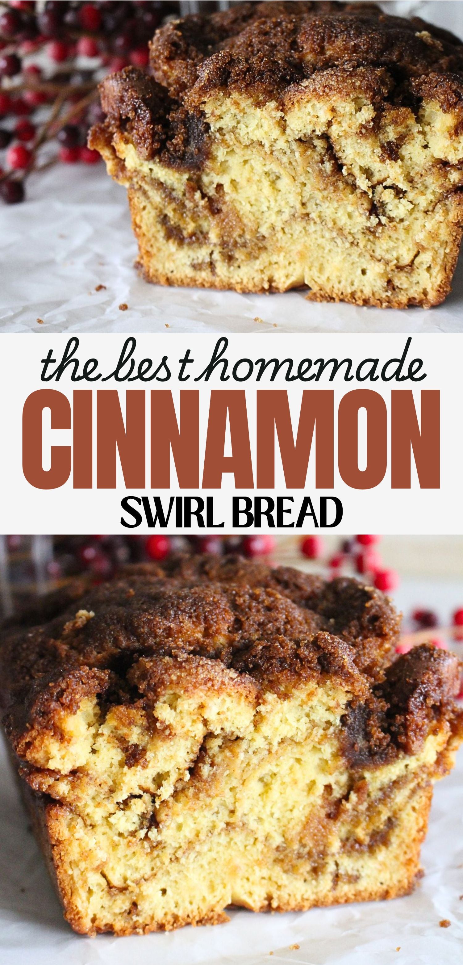 A close up of a slice of homemade cinnamon swirl bread in a piece of parchment paper. A text overlay reads the best homemade cinnamon swirl bread.