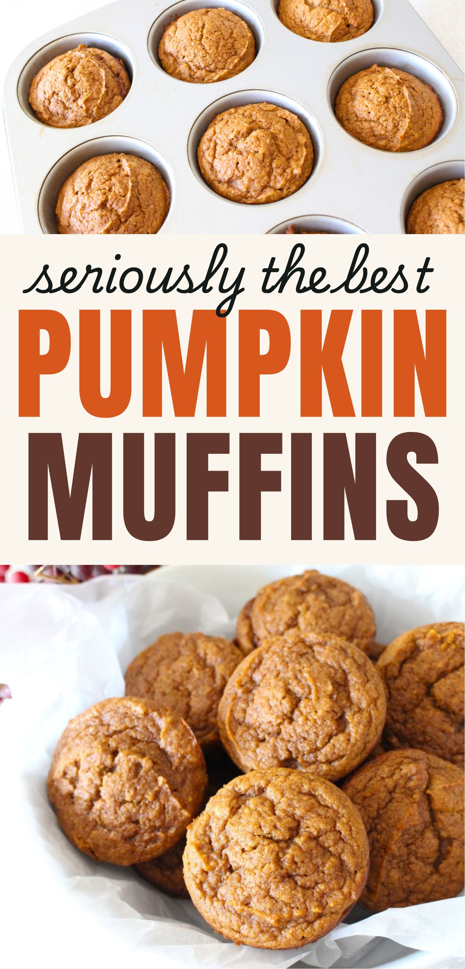 Finished pumpkin muffins in a white serving bowl. a text overlay reads seriously the best pumpkin muffins