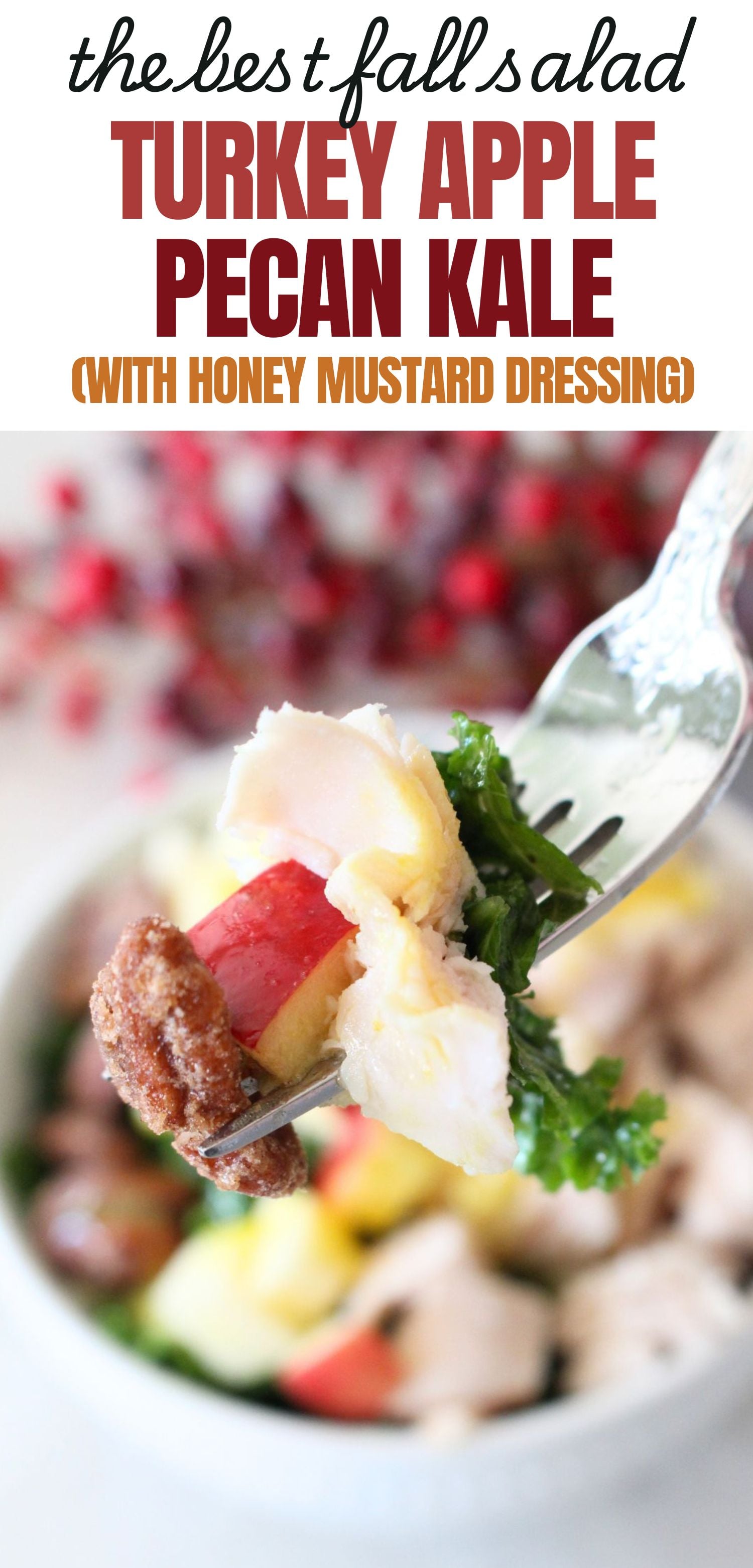 Forkful of finished turkey apple pecan kale salad with a text overlay that reads the best fall salad